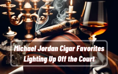 Michael Jordan Cigar Favorites: Lighting Up Off the Court