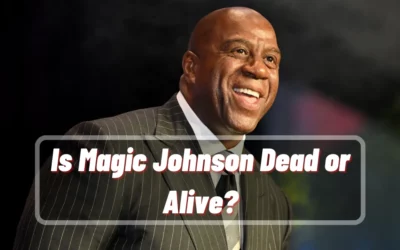 Fact Check: Is Magic Johnson Dead or Alive?