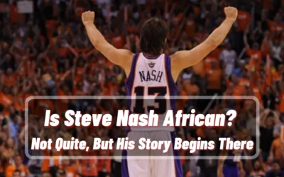 Is Steve Nash African? No, But His Story Begins There